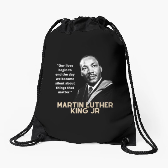 MARTIN LUTHER KING JR QUOTE Drawstring Bags