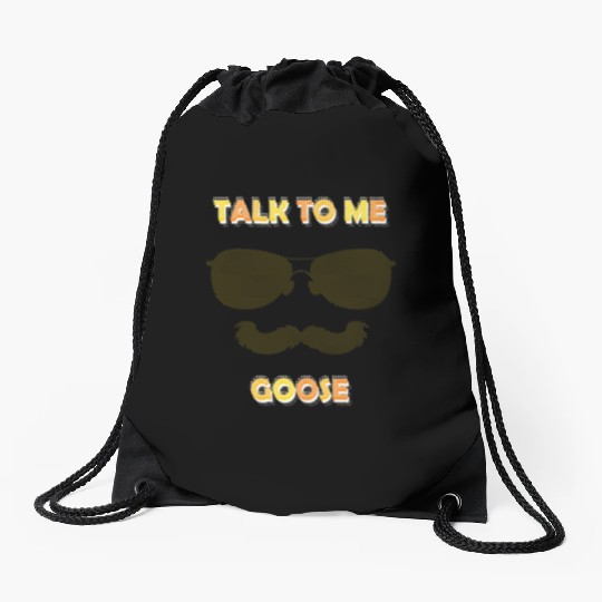 Talk To Me Goose Drawstring Bags