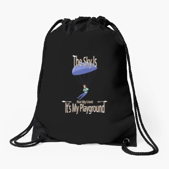 The Sky Is My Playground Skydive Funny Cute Drawstring Bags
