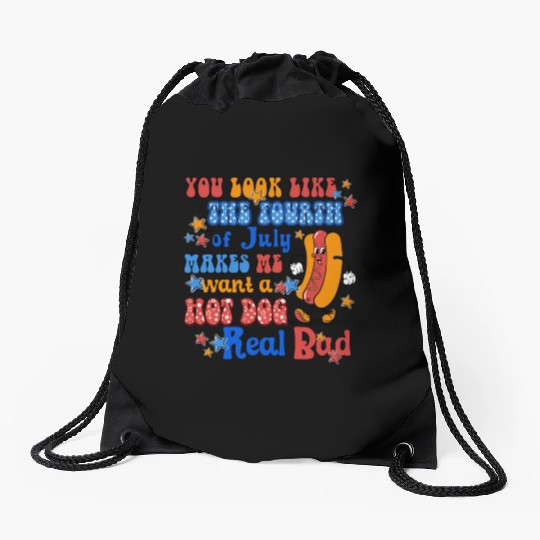 Makes Me Want A Hot Dog Real Bad 4th of July Drawstring Bags