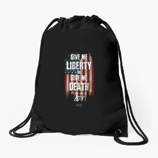 Give me Liberty or give me Death Drawstring Bags
