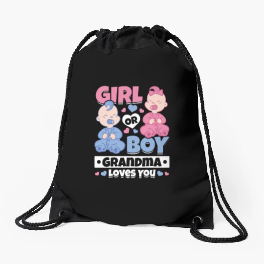 Girl Or Boy Grandma Loves You - Newborn Baby Drawstring Bags