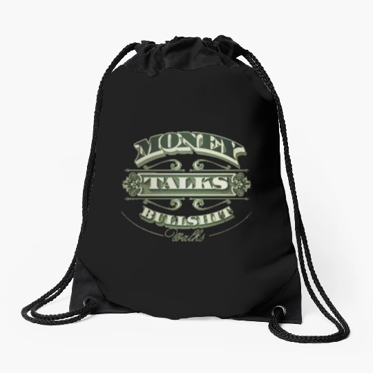 Money Talks Drawstring Bags