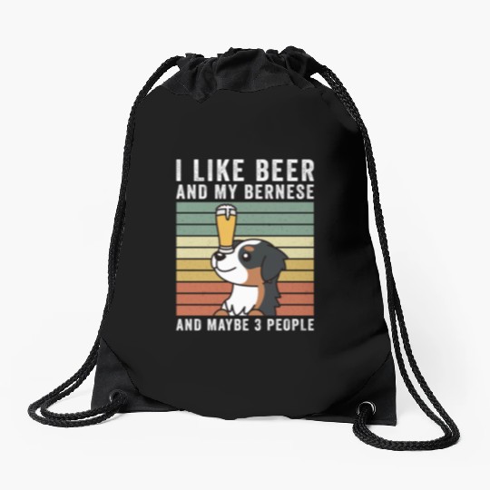 I Like Beer And My Bernese Mountain Dog Drawstring Bags