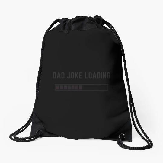 Dad Joke Loading Sticker Drawstring Bags