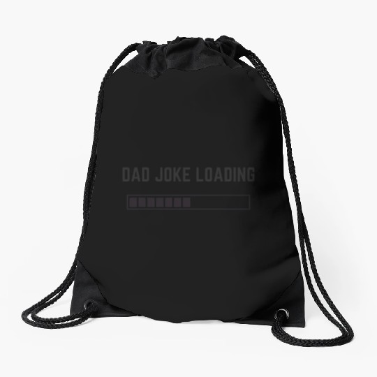 Dad Joke Loading Sticker Drawstring Bags