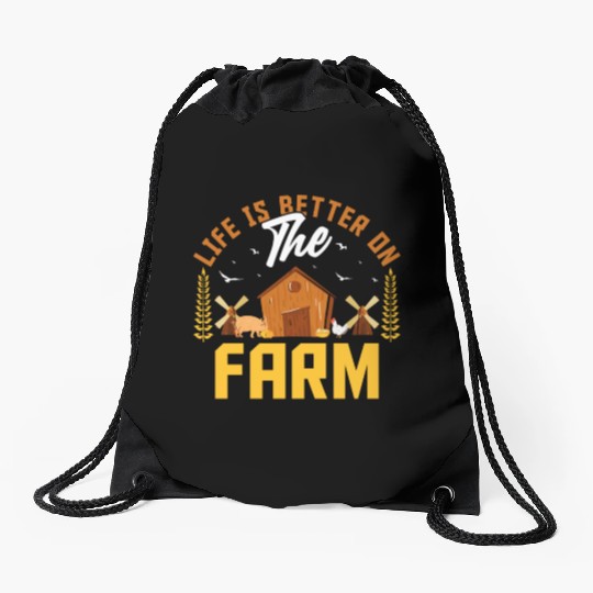 Life Is Better on the Farm Funny Agriculture Farm Drawstring Bags