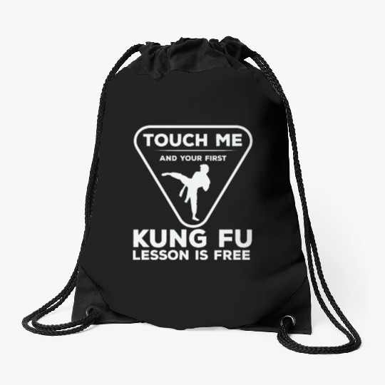 Touch For Your First Kung Fu Lesson Drawstring Bags