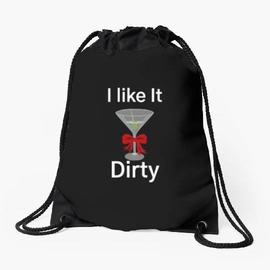 Martini Lover I Like It Dirty Martini Women Men Drawstring Bags