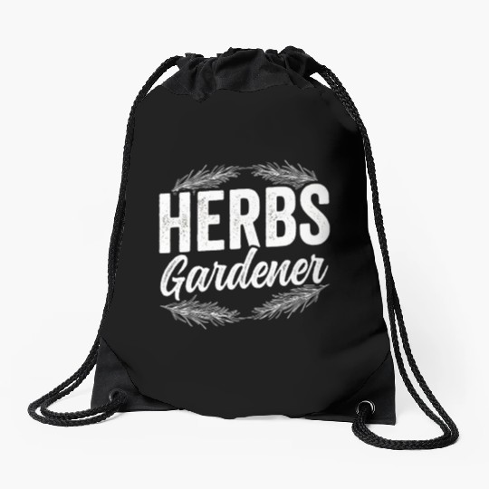 Herbs Gardener Herbalist Gardening Herb Herbalism Drawstring Bags