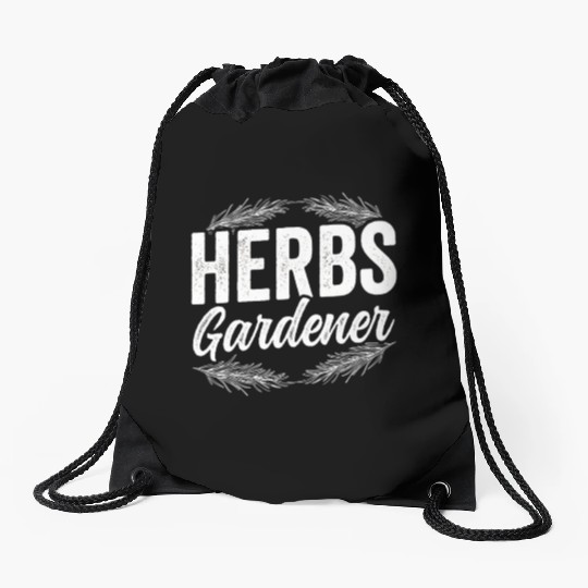 Herbs Gardener Herbalist Gardening Herb Herbalism Drawstring Bags