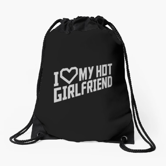 I love my girlfriend Drawstring Bags