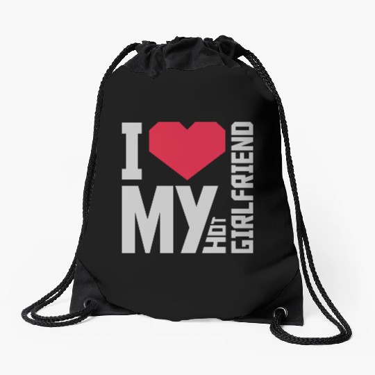 I love my girlfriend Drawstring Bags