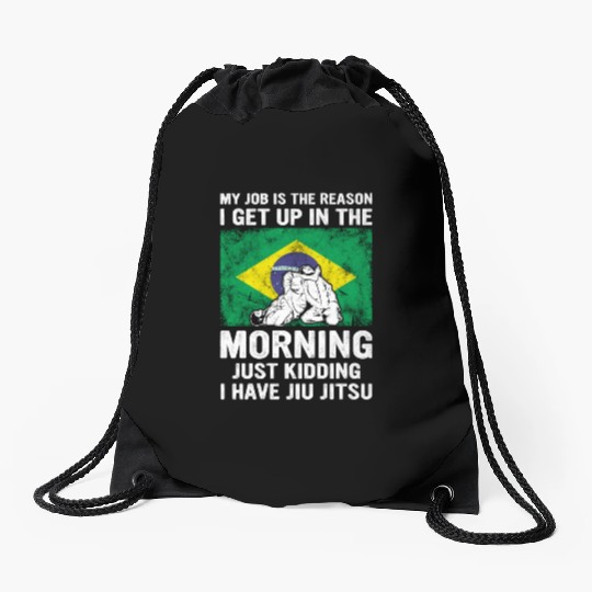 Brazilian Jiu Jitsu Sarcastic Quote MMA BJJ Drawstring Bags