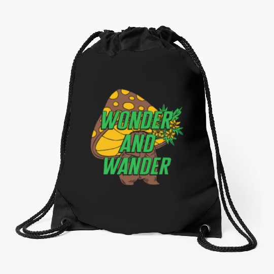Fungi Drawstring Bags, Wonder And Wander Drawstring Bags, Funny Healthy