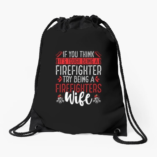 Night Shift Firefighter Wife Women Firefighter Drawstring Bags