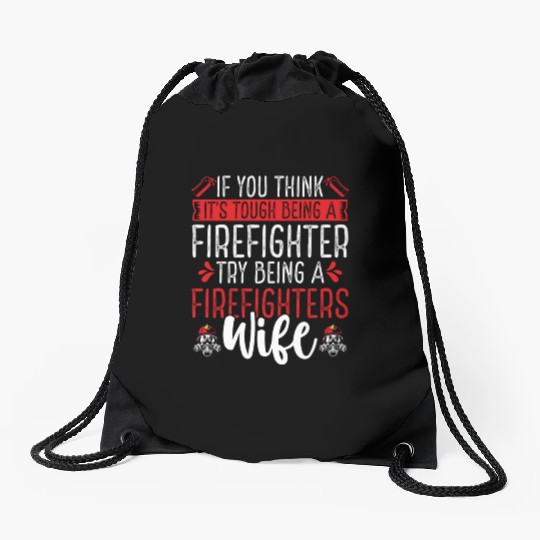 Night Shift Firefighter Wife Women Firefighter Drawstring Bags