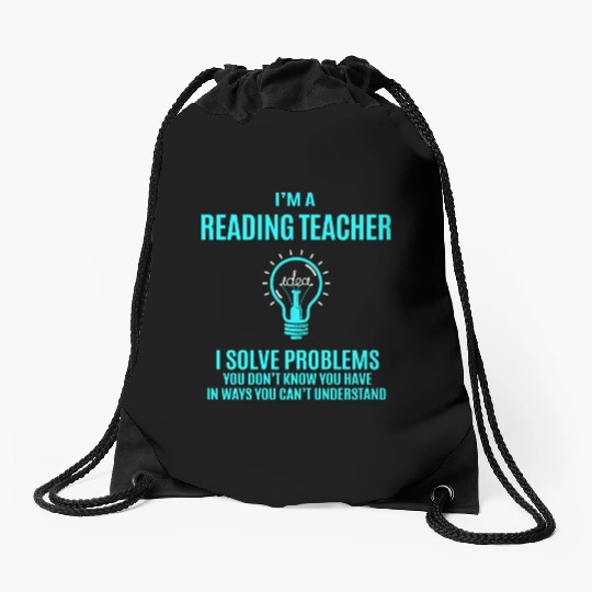 Reading Teacher Drawstring Bags - I Solve Problems Gift It
