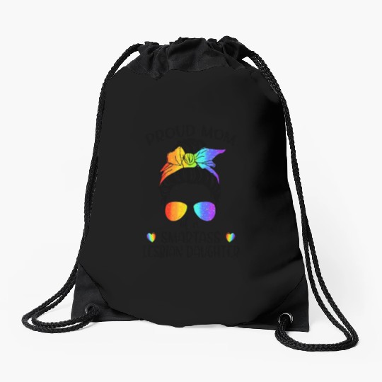 Proud Mom Of A Smartass Lesbian Daughter LGBTQ Drawstring Bags