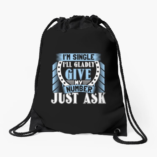Single Independent Relationship Status Gift Idea Drawstring Bags