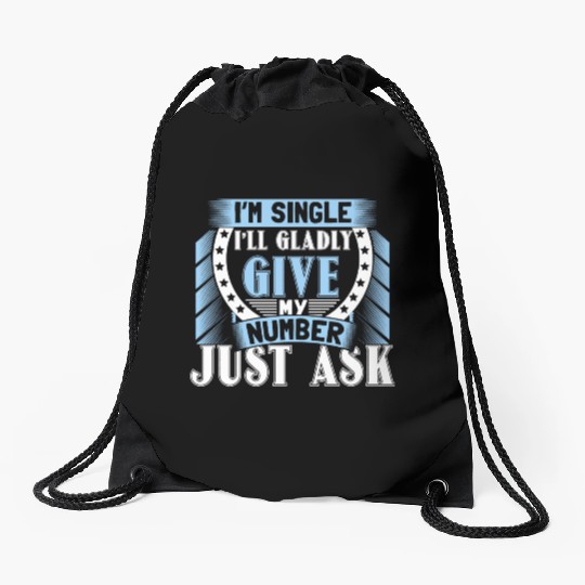 Single Independent Relationship Status Gift Idea Drawstring Bags