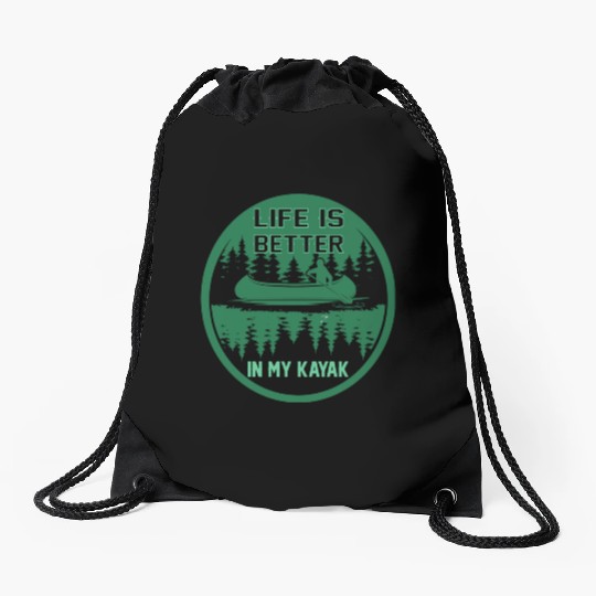 Life is better in my kayak Drawstring Bags