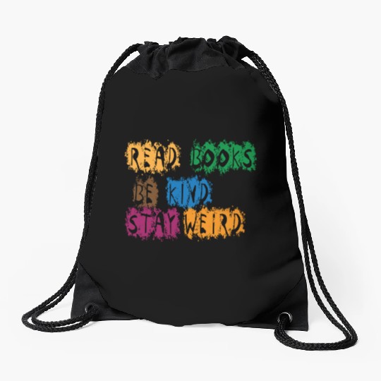 read books be kind stay weird 5 Drawstring Bags