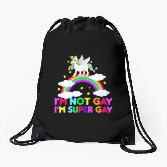 I m Not Gay I m Super Gay - Unicorn Rainbow LGBT Drawstring Bags