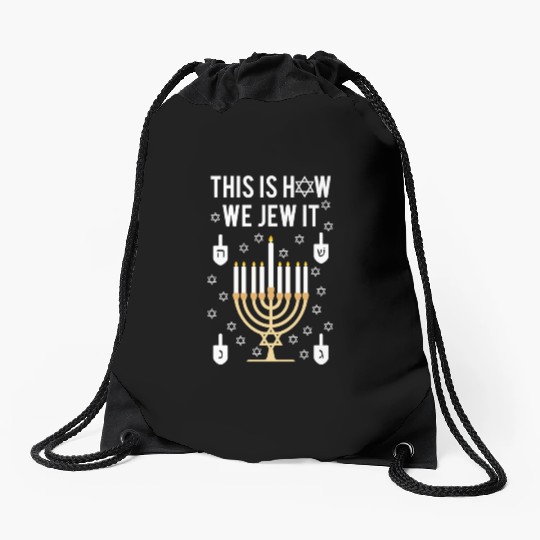 Hanukkah Pun This Is How We Jew It Drawstring Bags