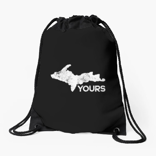 U.P. Yours Upper Peninsula Funny Michigander Michi Drawstring Bags