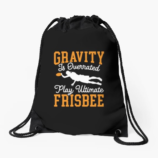 Gravity Is Overated Play Ultimate Frisbee Player Drawstring Bags