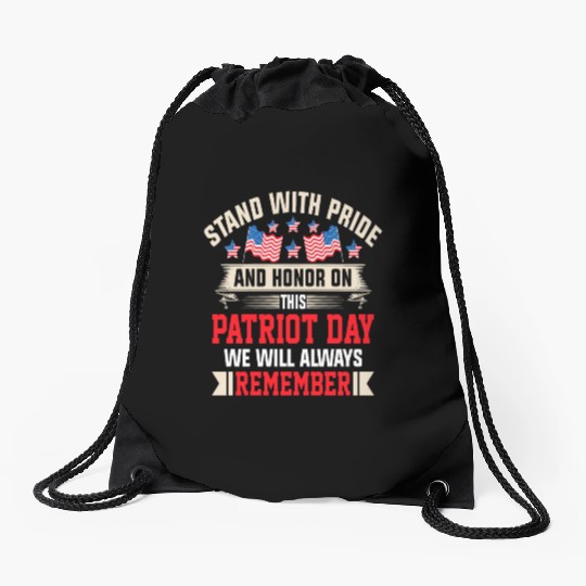 Patriot Day We Will Always Remember Drawstring Bags