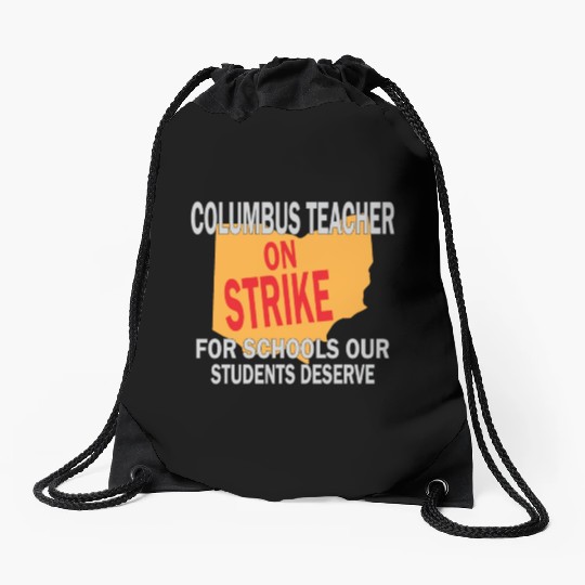 Columbus Ohio Schools Teacher Strike Drawstring Bags