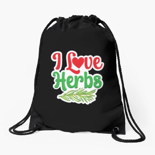 I Love Herbs Gardening Herb Herbalism Herbalist Drawstring Bags