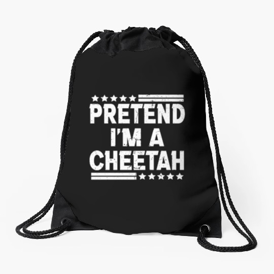 Pretend I'm A Cheetah Easy Lazy Halloween Costume Drawstring Bags