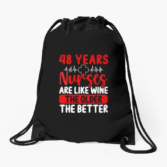 48 Year Old Nurse Appreciation Wine 48 Birthday Drawstring Bags