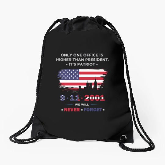 We will never forget the Patriot Day 911 Drawstring Bags