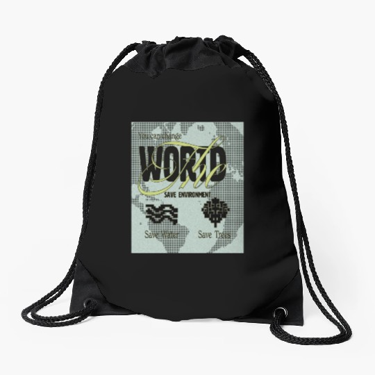 What We Save Save Us - Save Our Planet Drawstring Bags