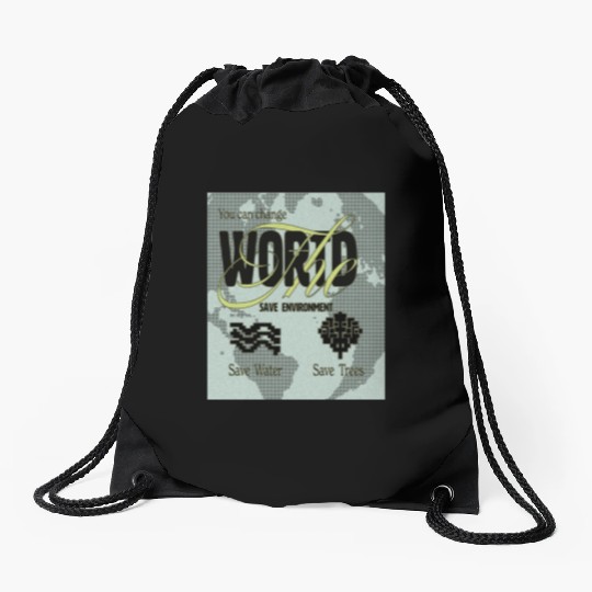 What We Save Save Us - Save Our Planet Drawstring Bags