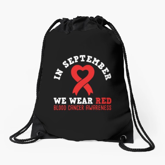 In September We Wear Red - Blood Cancer Awareness Drawstring Bags
