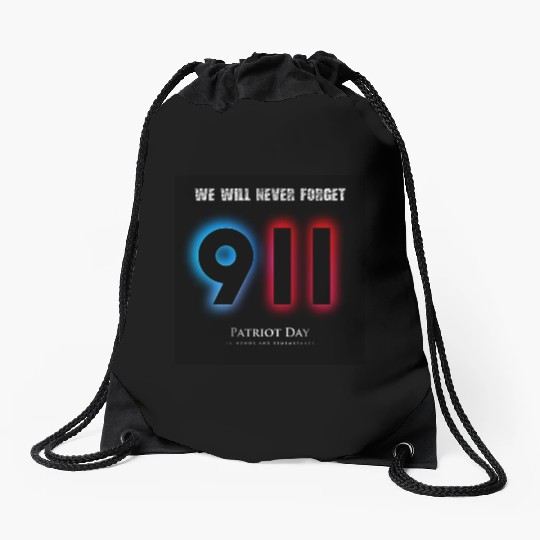 We will never forget Patriot Day 9-11/ twin towers Drawstring Bags