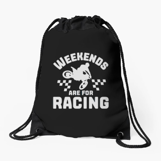 Weekends Are For Racing Drawstring Bags, Dirt Bike Racing