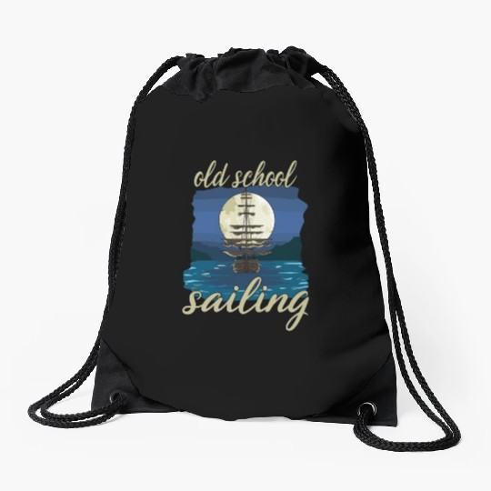 Old School Sailing for a Sailor Captain Drawstring Bags