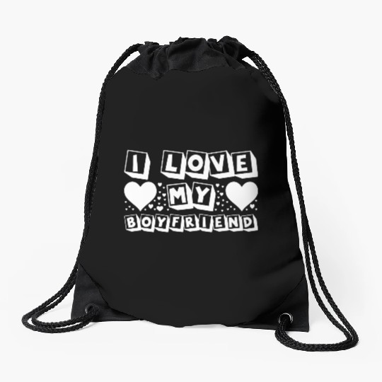 I Love My Boyfriend Drawstring Bags