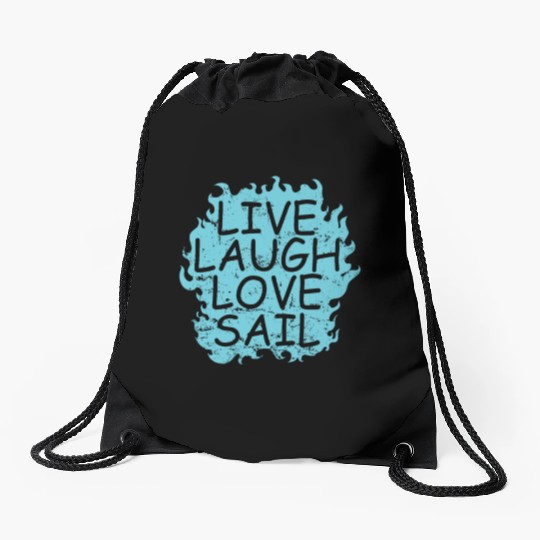Live laugh Love Sail Sailing Boat Sport Drawstring Bags