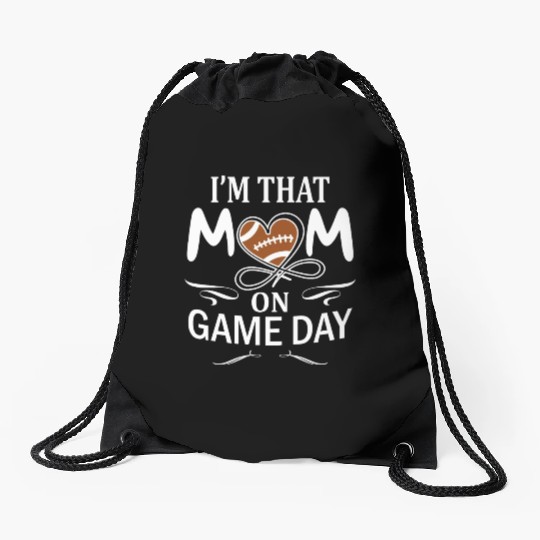 I'm That Mom On Game day Football American Drawstring Bags