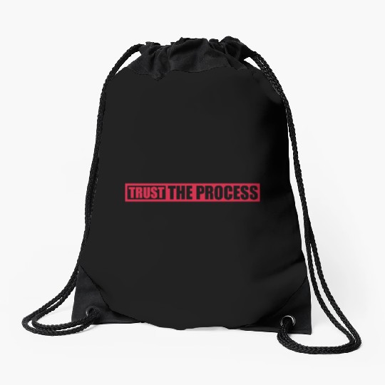 trust the process quote Drawstring Bags