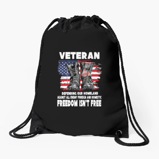 VETERAN PROTECTING AT HOME FREEDOM ISNT FREE Drawstring Bags
