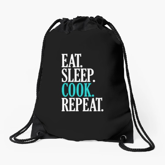 Eat Sleep Cook Repeat Funny Cooking Chef Drawstring Bags