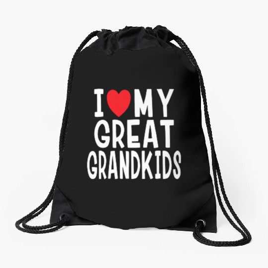 I Love My Great Grandkids Family Love Grandma Gran Drawstring Bags